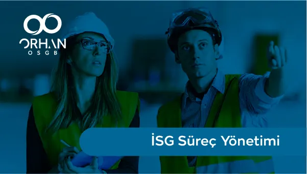 İSG Süreç Yönetimi