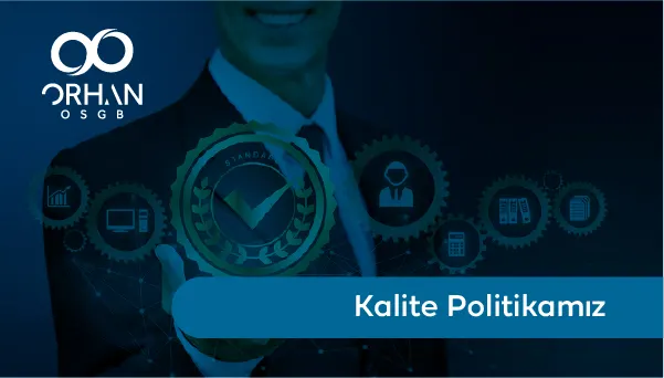 Kalite Politikamız